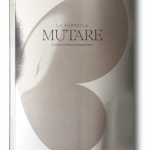 La fórmula Mutare. Com la cultura transforma